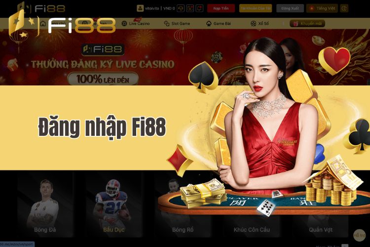 Đăng nhập Fi88 - Hướng dẫn truy cập vào nhà cái đơn giản và an toàn nhất 