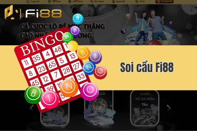 Soi cầu Fi88 - Cập nhật các phương pháp soi cầu 3 miền hiệu quả