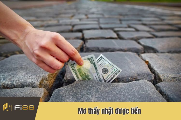 Chiêm bao thấy nhặt được tiền